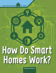 Title: How Do Smart Homes Work?, Author: Agnieszka Biskup