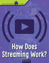 Title: How Does Streaming Work?, Author: Christine Elizabeth Eboch