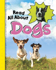Title: Read All About Dogs, Author: Jaclyn Jaycox