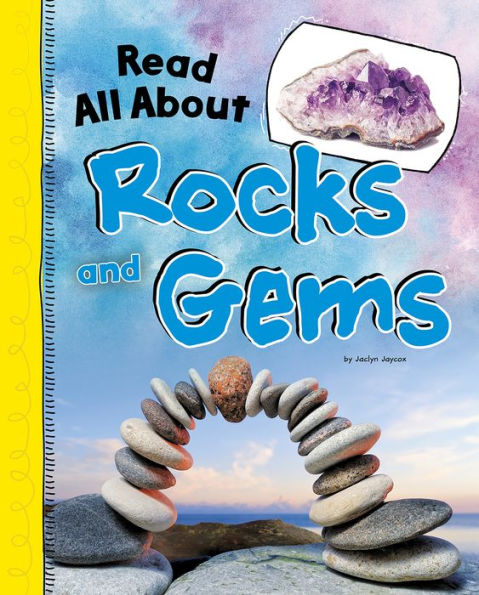 Read All About Rocks and Gems