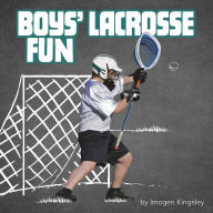 Title: Boys' Lacrosse Fun, Author: Imogen Kingsley