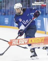 Title: Hilary Knight: Hockey Hero, Author: Shane Frederick