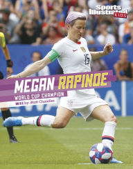 Title: Megan Rapinoe: World Cup Champion, Author: Matt Chandler