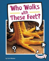 Title: Who Walks With These Feet?, Author: Cari Meister