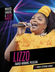 Title: Lizzo: Award-Winning Musician, Author: Karen Latchana Kenney