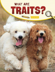 Title: What Are Traits?, Author: Emily Sohn