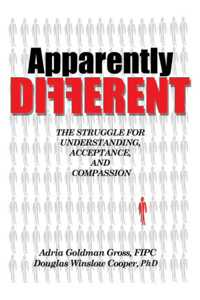 Apparently DIFFERENT: The Struggle for Understanding, Acceptance, and Compassion