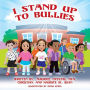 I Stand Up To Bullies