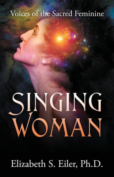 Singing Woman: Voices of the Sacred Feminine