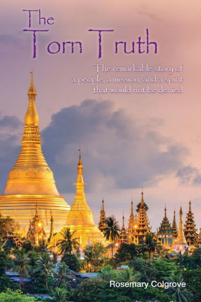 The Torn Truth: The remarkable story of a people, a mission, and a spirit that would not be denied.