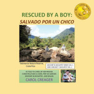 Title: Rescued By a Boy: Salvado Por Un Chico, Author: Carol Creager