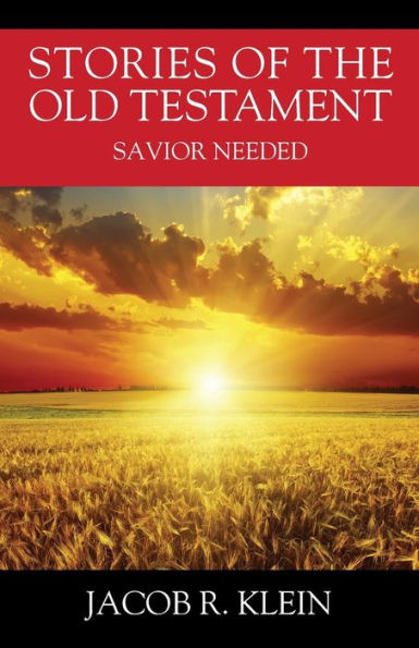 Stories of the Old Testament: Savior Needed