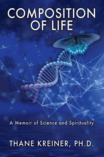 Composition of Life: A Memoir of Science and Spirituality