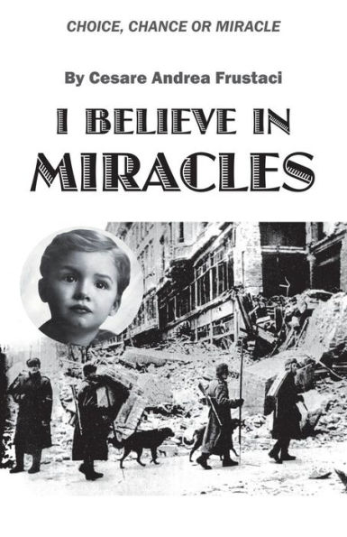 I Believe in Miracles: Choice, Chance or Miracle