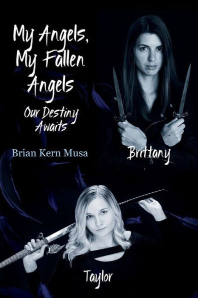 My Angels, My Fallen Angels Our Destiny Awaits