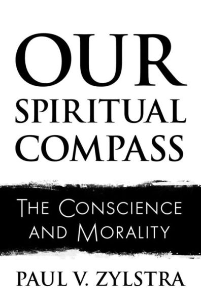 Our Spiritual Compass: The Conscience and Morality