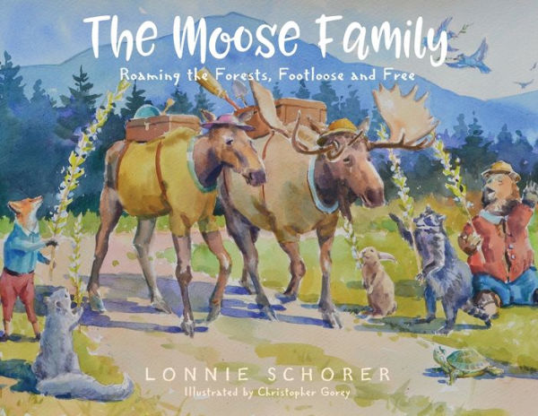 the Moose Family: Roaming Forests, Footloose and Free