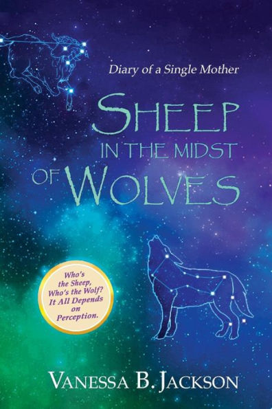 Sheep in the Midst of Wolves: Diary of a Single Mother