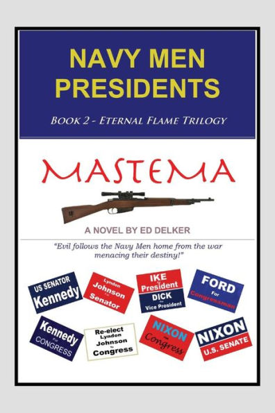 NAVY MEN PRESIDENTS: Book 2 - Eternal Flame Trilogy Mastema
