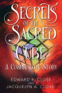 Secrets of the Sacred Cube: A Cosmic Love Story