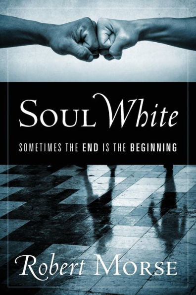 Soul White: Sometimes the End is Beginning