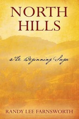 North Hills: The Beginning Saga