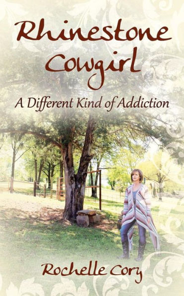 Rhinestone Cowgirl: A Different Kind of Addiction