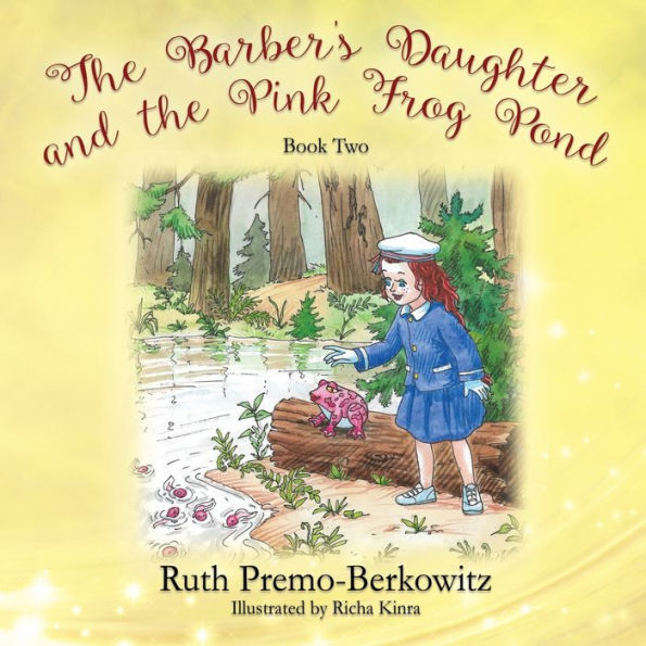 the Barber's Daughter and Pink Frog Pond: Book Two