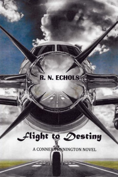 Flight to Destiny: A Conner Pennington Novel