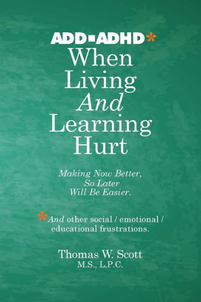 When Living and Learning Hurts: Making Now Better, So Later Will Be Easier