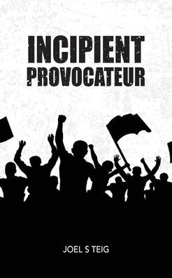 Incipient Provocateur