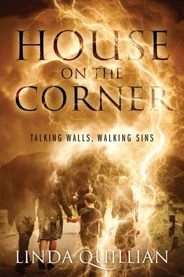 House on the Corner: Talking Walls, Walking Sins