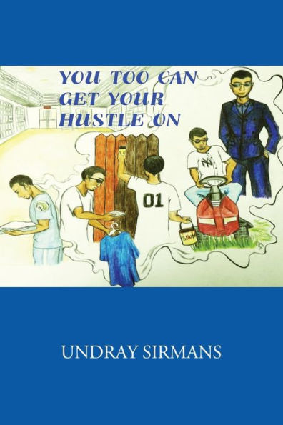 You Too Can Get Your Hustle on
