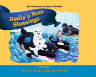 Title: Zealy's New Blessings: The Adventures of Zealy and Whubba, Book 5, Series 1, Author: Roe De Pinto