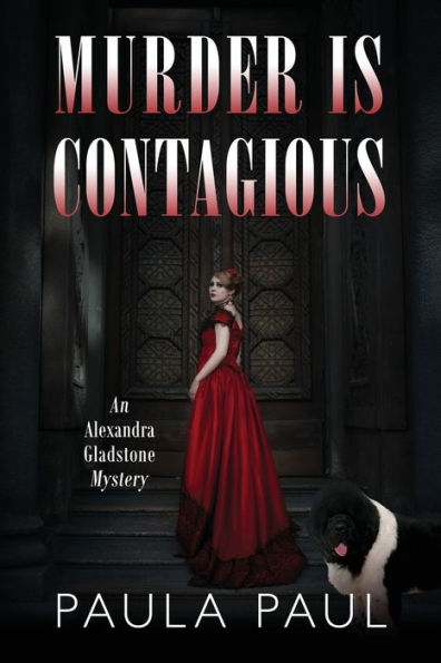 Murder Is Contagious: An Alexandra Gladstone Mystery