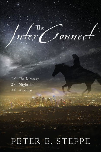 The InterConnect: 1.0 The Message 2.0 Nightfall 3.0 Airships