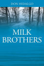 Milk Brothers