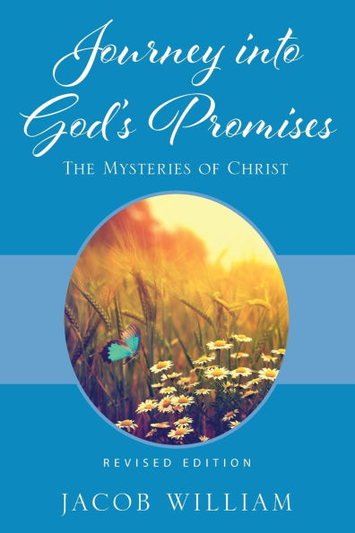 Journey into God's Promises: The Mysteries of Christ
