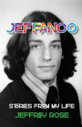 Jeffanoo: Stories from My Life