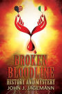 Broken Bloodline: History and Mystery