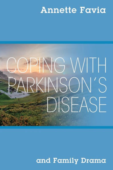 Coping with Parkinson's Disease and Family Drama