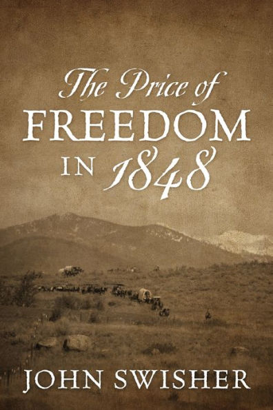 The Price of Freedom 1848