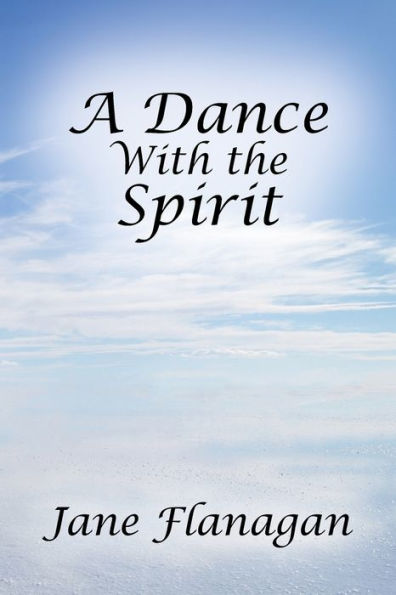 A Dance With the Spirit