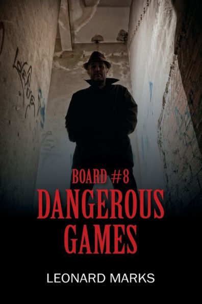 BOARD #8: Dangerous Game