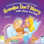 Grandpa Don't Worry: Another Whisper from Noelle