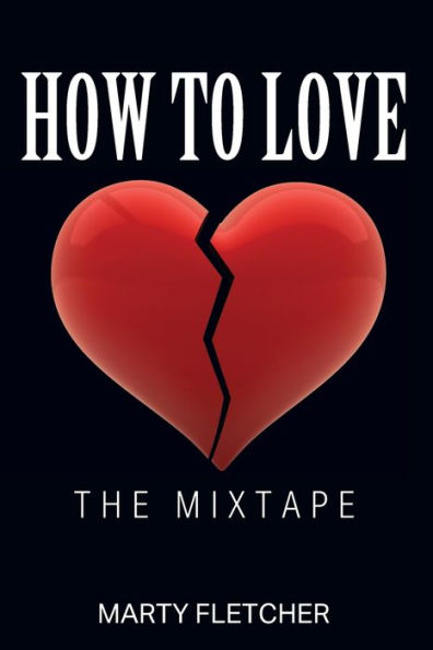 How To Love: The Mixtape