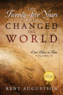 The Twenty-five Years that Changed the World: Our Place in Time Volume II