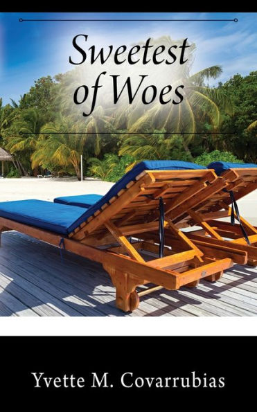 Sweetest of Woes