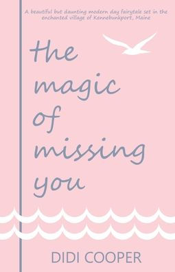 The Magic of Missing You