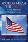 WORDS FROM THE HEART: When America's Veterans Speak
